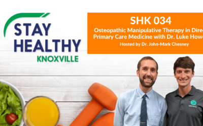 SHK 034: “Osteopathic Manipulative Therapy in Direct Primary Care Medicine with Dr. Luke Howell”