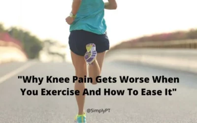 Why Knee Pain Gets Worse When You Exercise And How To Ease It…