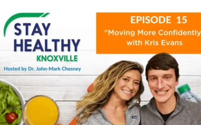 Episode 15: “Moving More Confidently” with Kris Evans