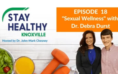 Episode 18: “Sexual Wellness” with Dr. Debra Durst