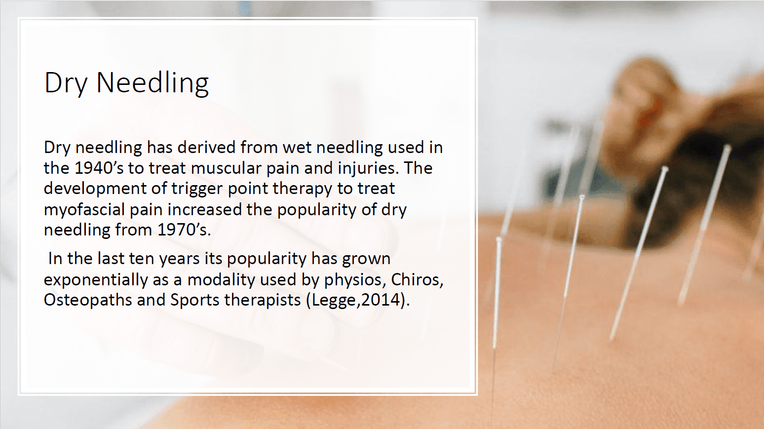 How long dry needling lasts?